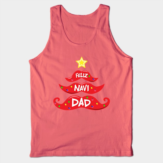 Feliz Navi Dad Christmas Mustache Tree Pun Design Tank Top by Brobocop